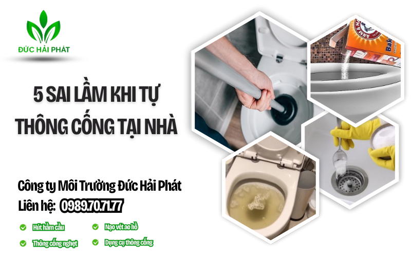 5 sai lầm khi tự thông cống tại nhà