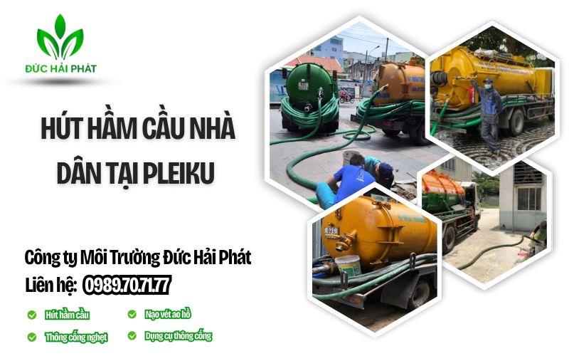 Hút hầm cầu nhà dân tại Pleiku